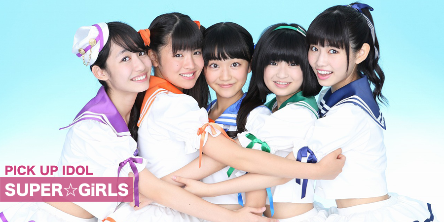 PICK UP IDOL SUPER☆GiRLS